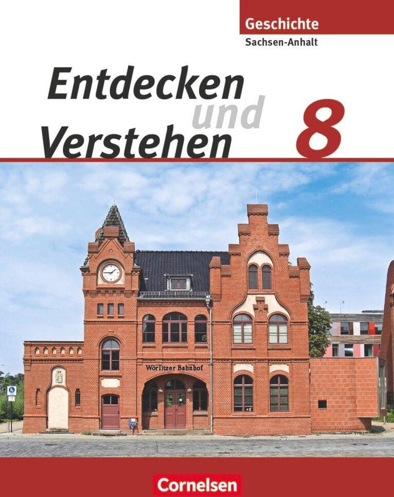 Entdecken und Verstehen 8. Schuljahr. Schülerbuch Sachsen-Snhalt