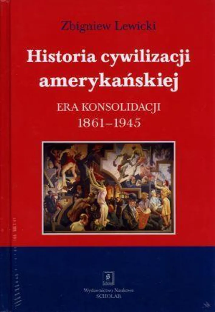 Histoire de la civilisation américaine Volume 3 : Analyse et Archives