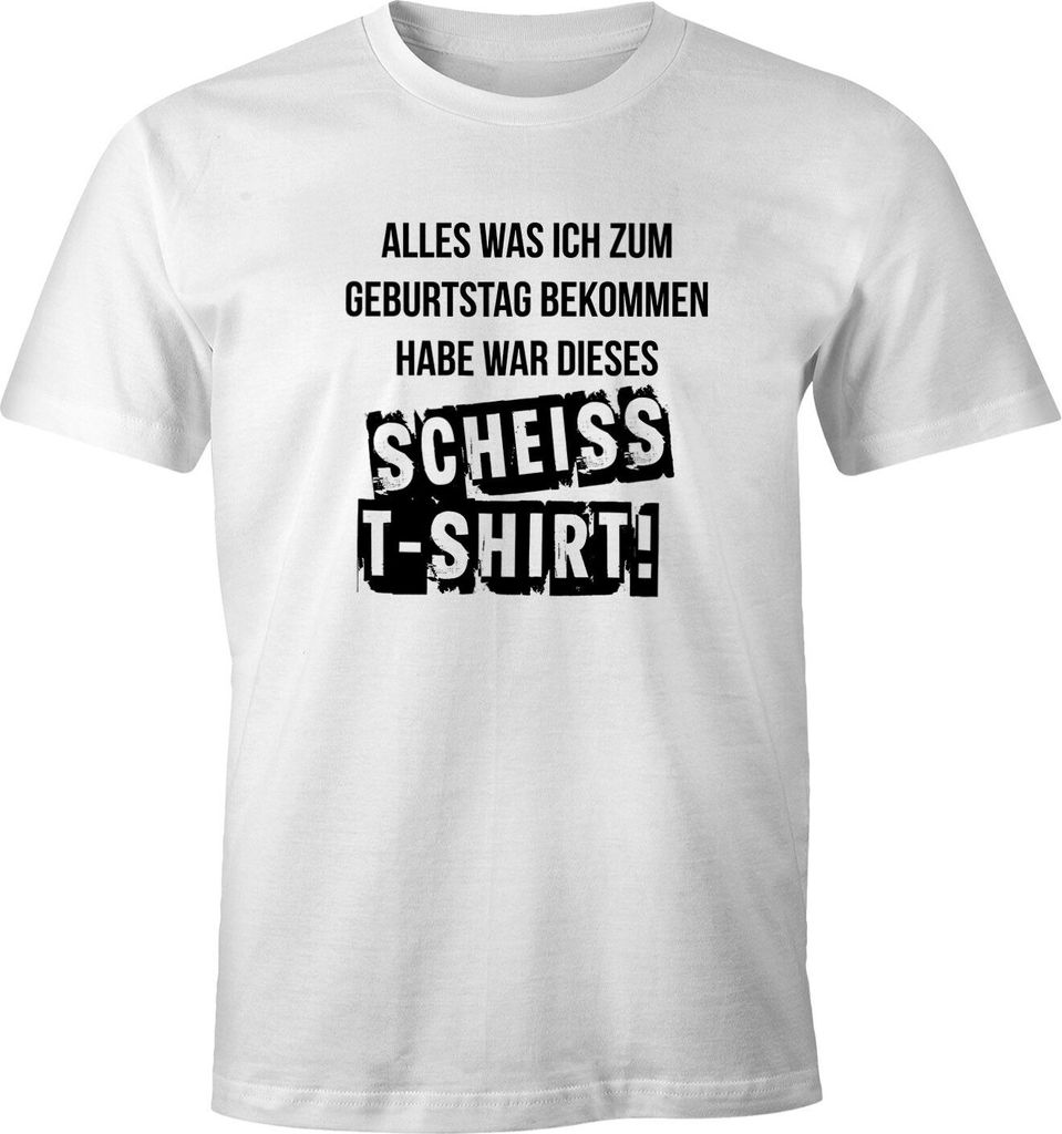 Herren T-Shirt Alles was ich zum Geburtstag bekommen habe war dieses scheiß T-Shirt Geburtstagsgeschenk lustig Moonworks weiß XS