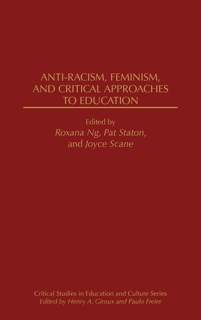 Anti-Racism, Feminism, and Critical Approaches to Education