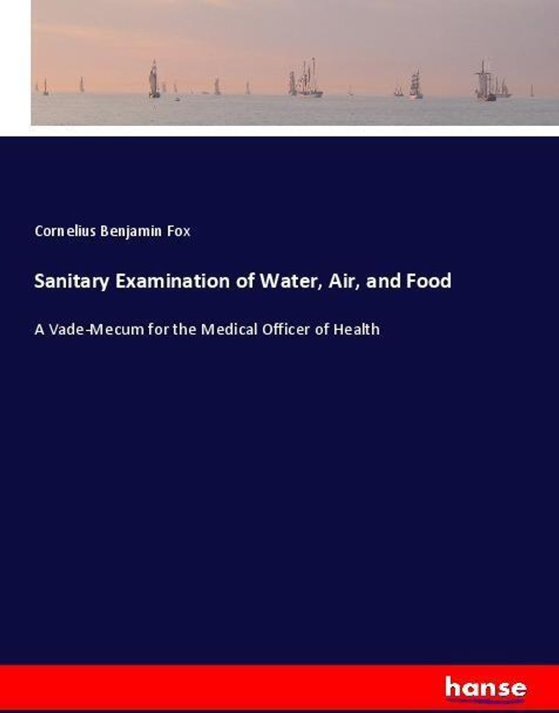 Sanitary Examination of Water, Air, and Food