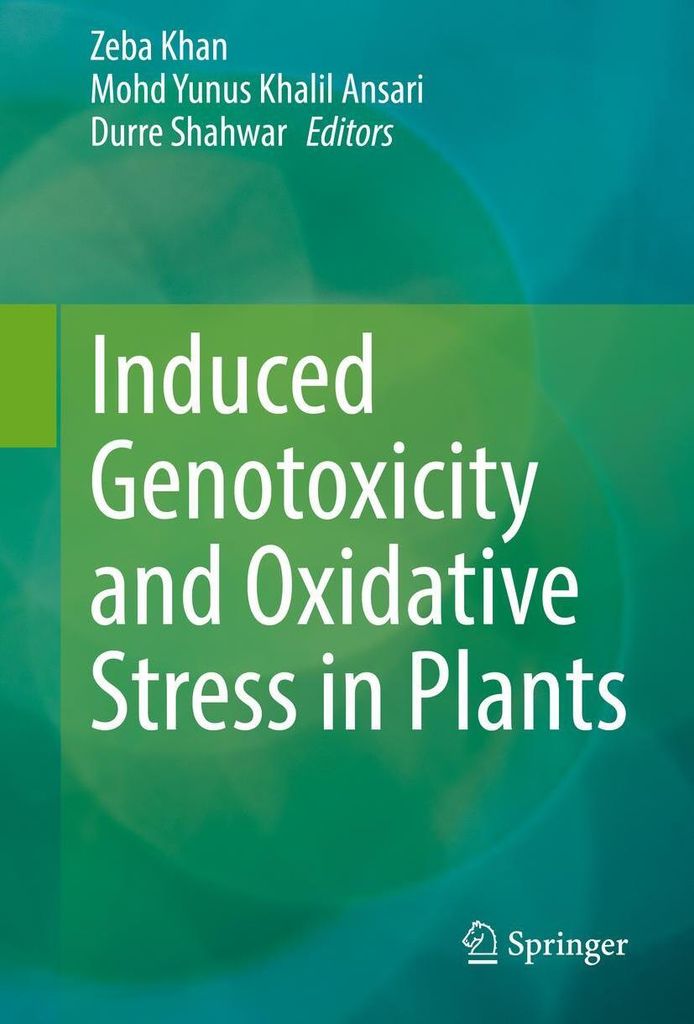 Induced Genotoxicity and Oxidative Stress in Plants