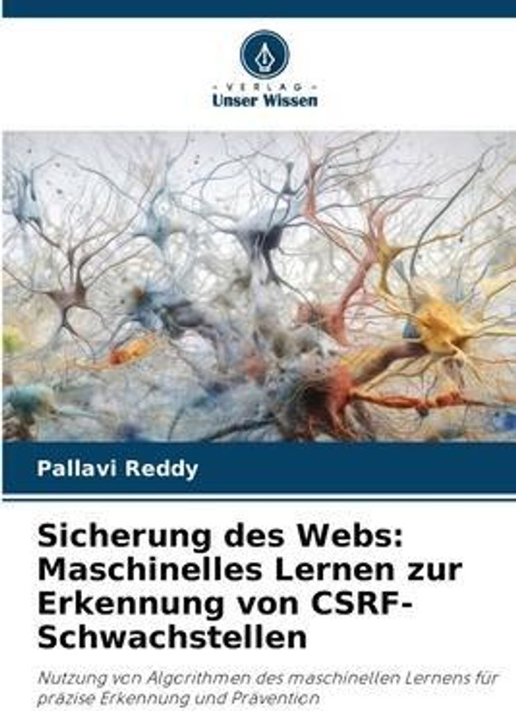 Sicherung des Webs: Maschinelles Lernen zur Erkennung von CSRF-Schwachstellen