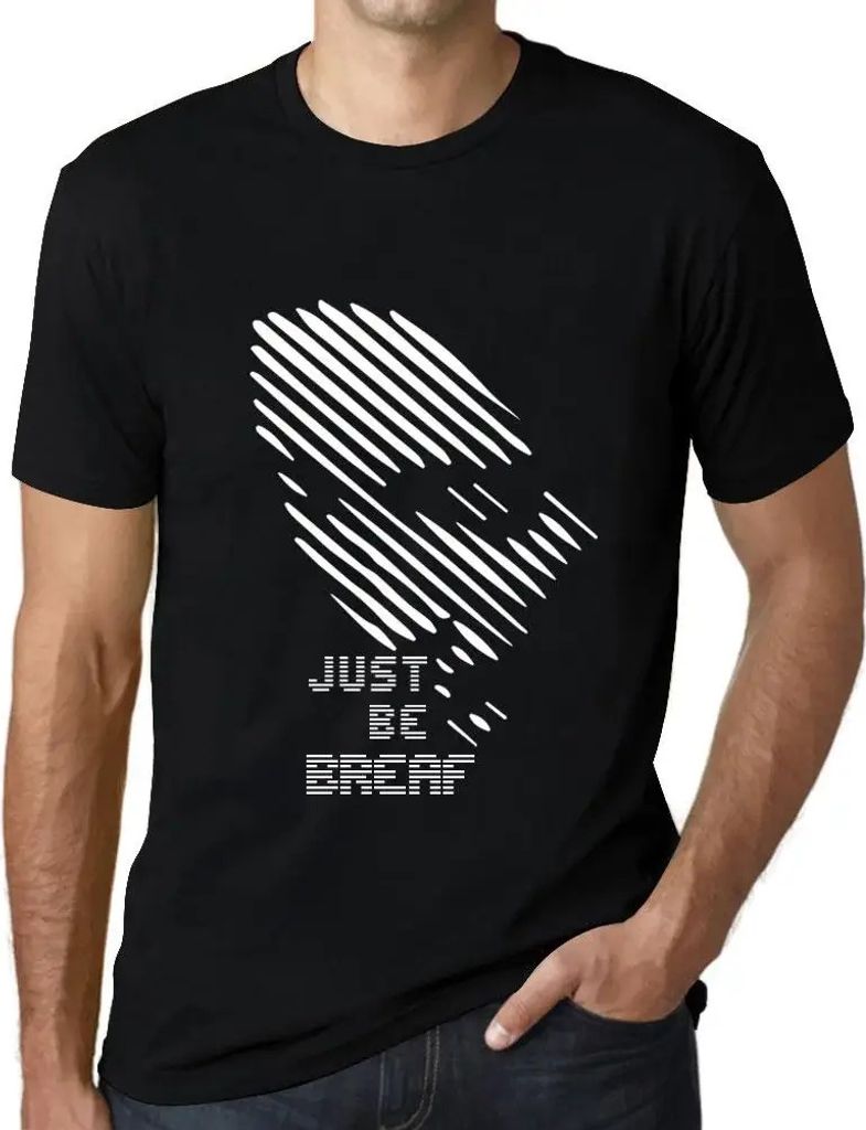Herren Grafik T-Shirt Sei einfach brav – Just Be Breaf – Öko-Verantwortlich Vintage Jahrgang Kurzarm Lustige Druck Geburtstag Geschenk Mann