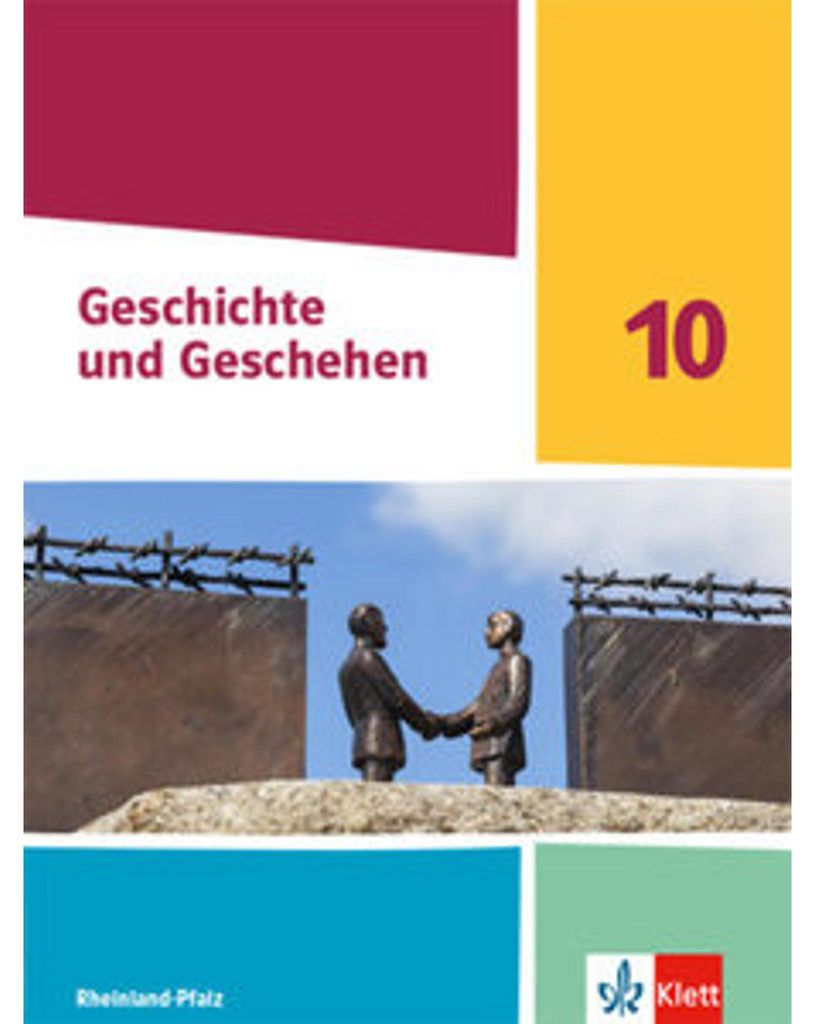Geschichte und Geschehen 10. Schulbuch Klasse 10. Ausgabe Rheinland-Pfalz Gymnasium