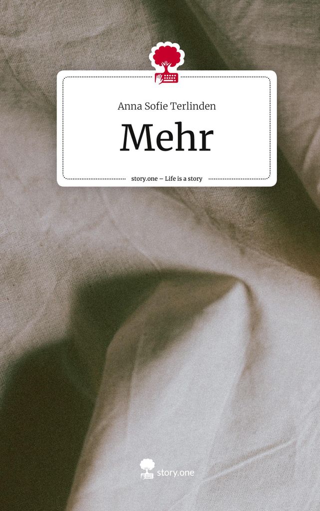 Mehr. Life is a Story - story.one