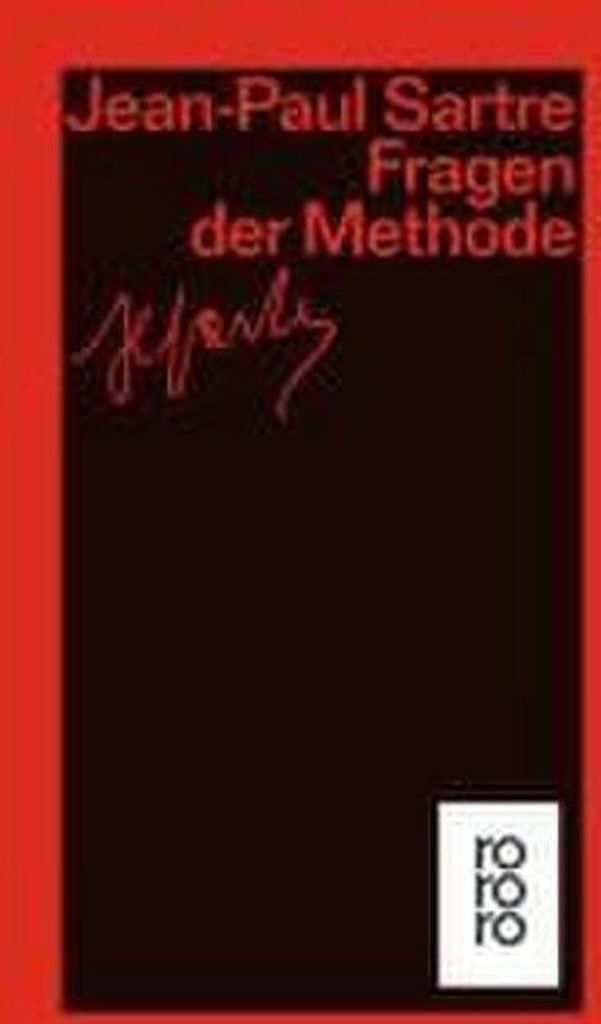 Sartre: Fragen der Methode – Neue Übersetzung auf Grundlage des überarbeiteten französischen Originals