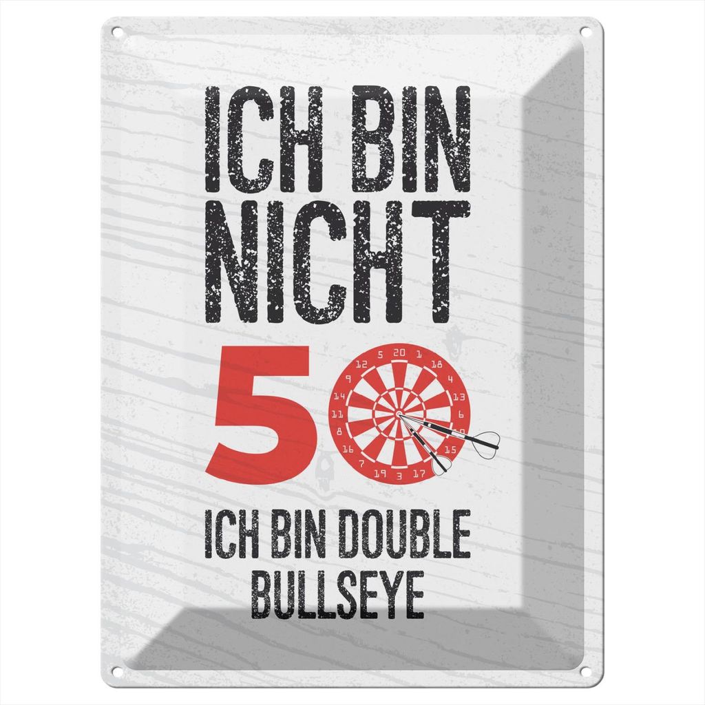 Blechschild Wandbild in : Brillante Farben, Größe 30 x 40 cm Motiv Blechschild Spruch Dart bin nicht 50 Double Bullseye 30x40cm