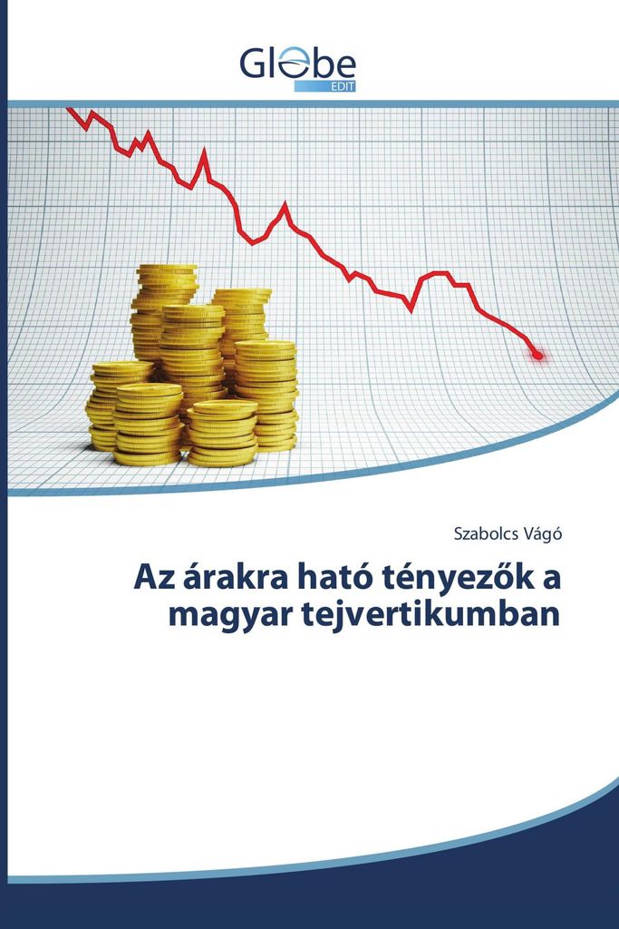 Az árakra ható tényez¿k a magyar tejvertikumban