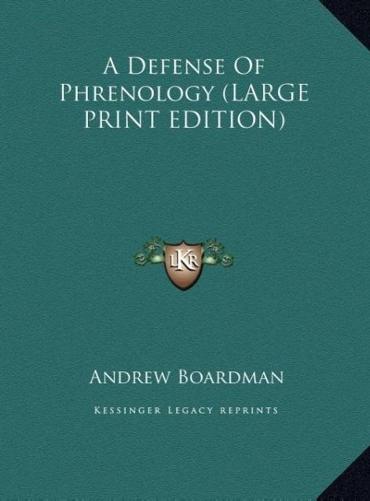 A Defense Of Phrenology (LARGE PRINT EDITION)