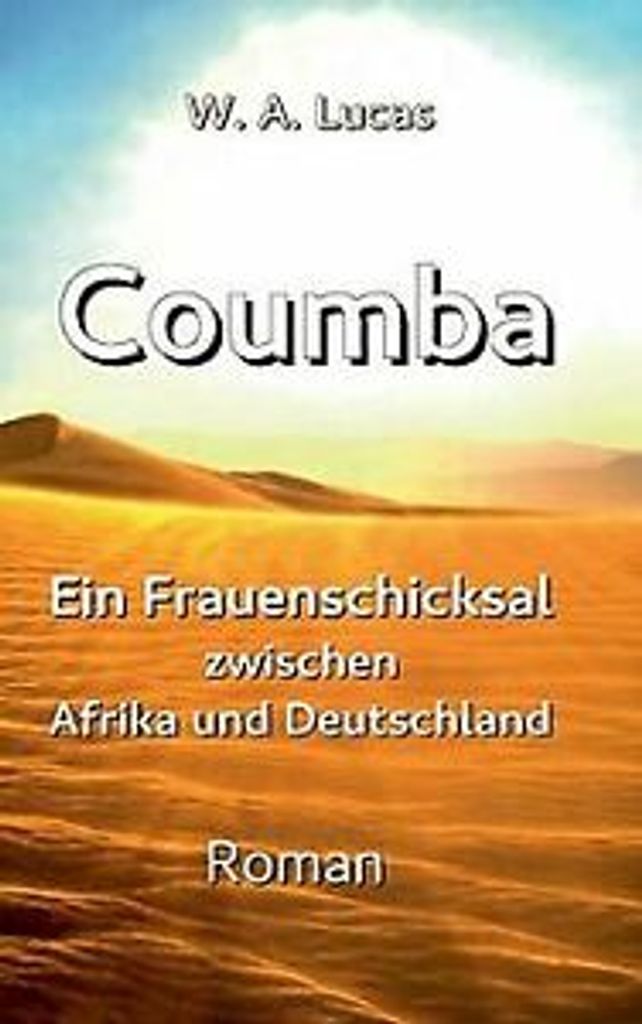 Coumba: Ein Frauenschicksal zwischen Afrika und Deu... Book