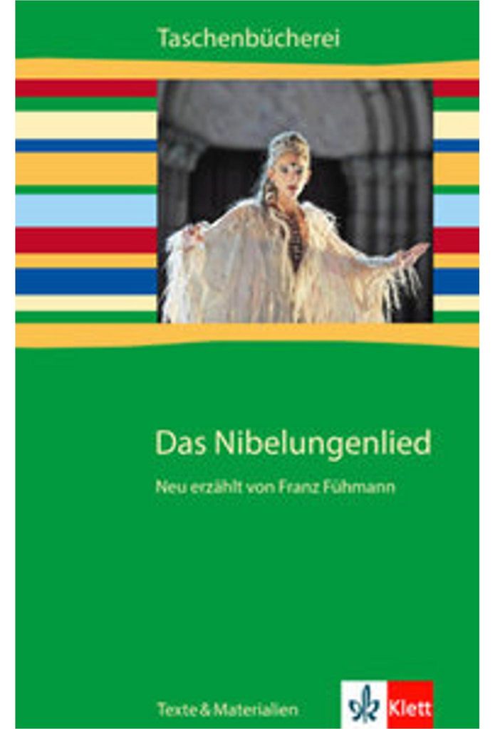 Das Nibelungenlied. Neu erzählt von Franz Fühmann