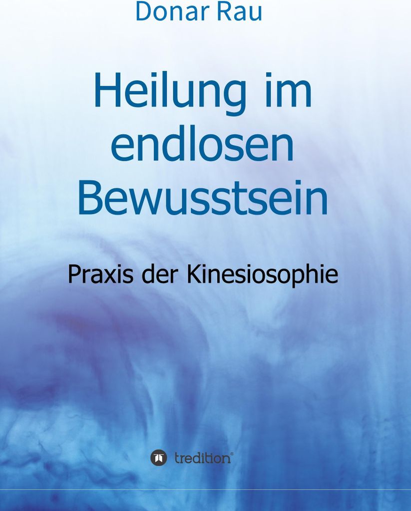 Heilung im endlosen Bewusstsein