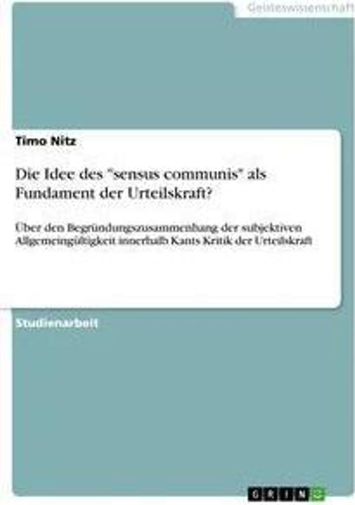 Die Idee des "sensus communis" als Fundament der Urteilskraft?