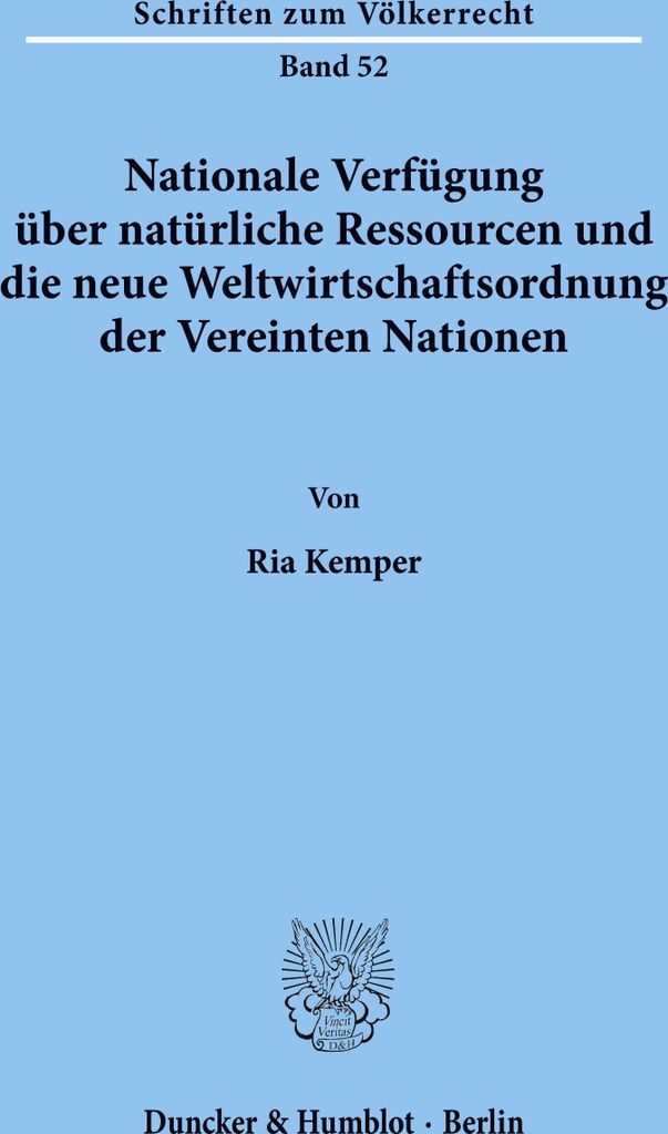 Nationale Verfügung über natürliche Ressourcen und die neue Weltwirtschaftsordnung der Vereinten Nationen.