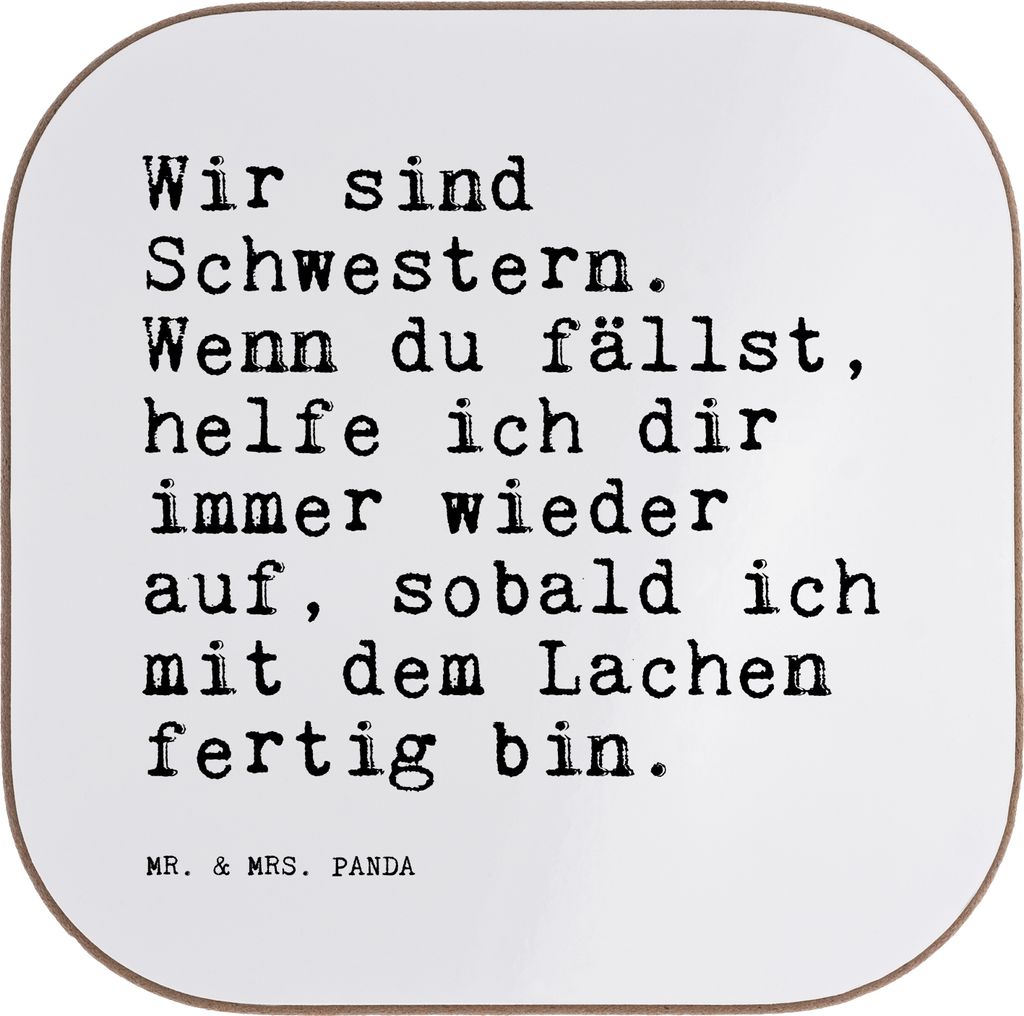 Mr. & Mrs. Panda Untersetzer Glas Wir sind Schwestern. Wenn... - Weiß - Geschenk, Spruch Sprüche Weisheiten Zitate Lustig Weisheit Worte, Freundi...