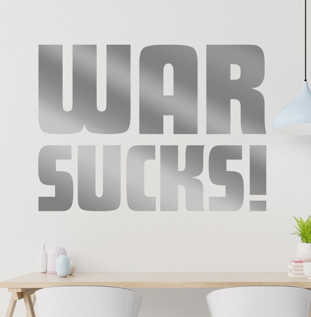 War sucks! Wandtattoo in 6 Größen - Wandaufkleber Wall Sticker - Dekoration, Küche, Wohnzimmer, Schlafzimmer, Badezimmer