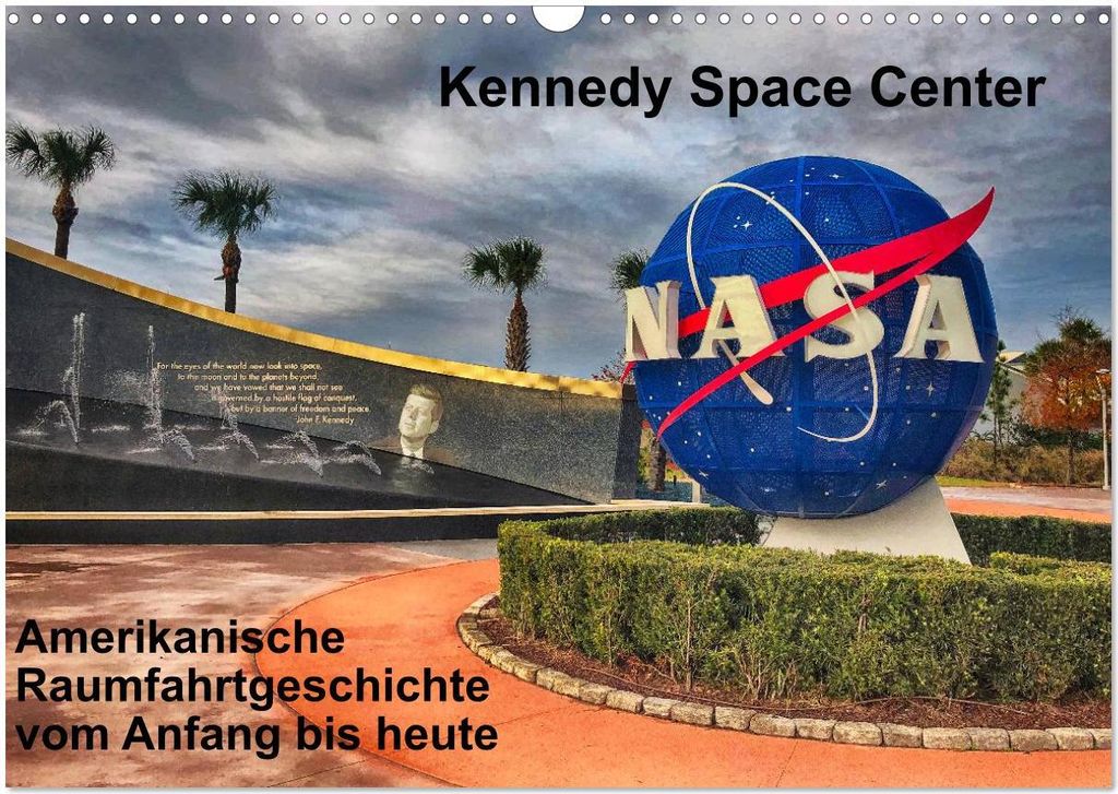 Kennedy Space Center (Wandkalender 2026 DIN A3 quer), CALVENDO Monatskalender