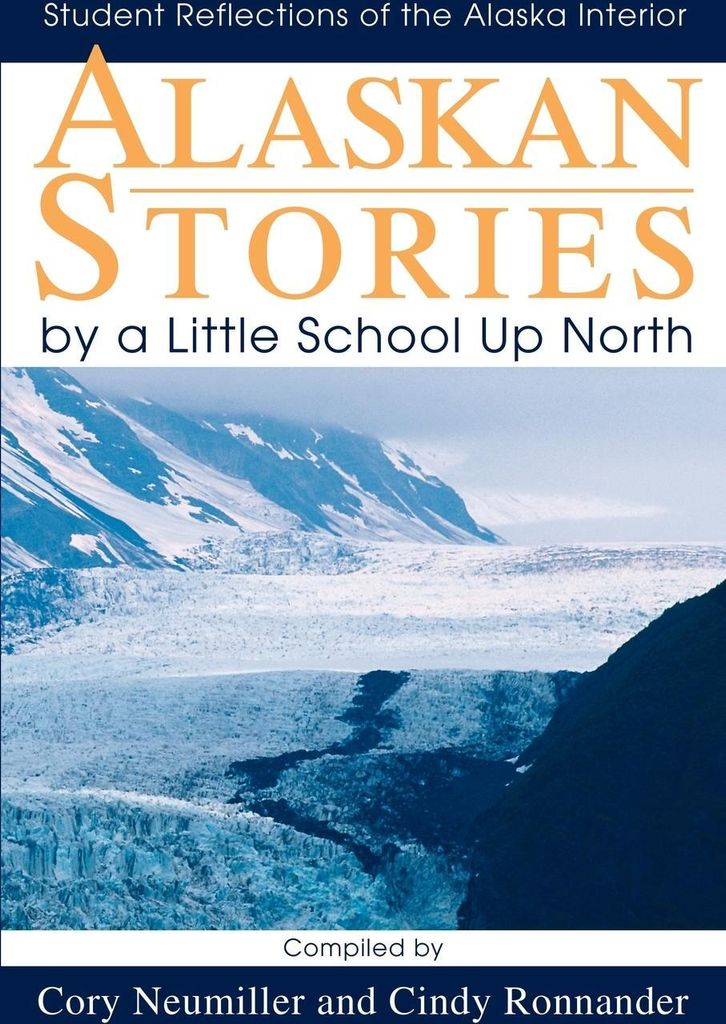 Alaskan Stories by a Little School Up North