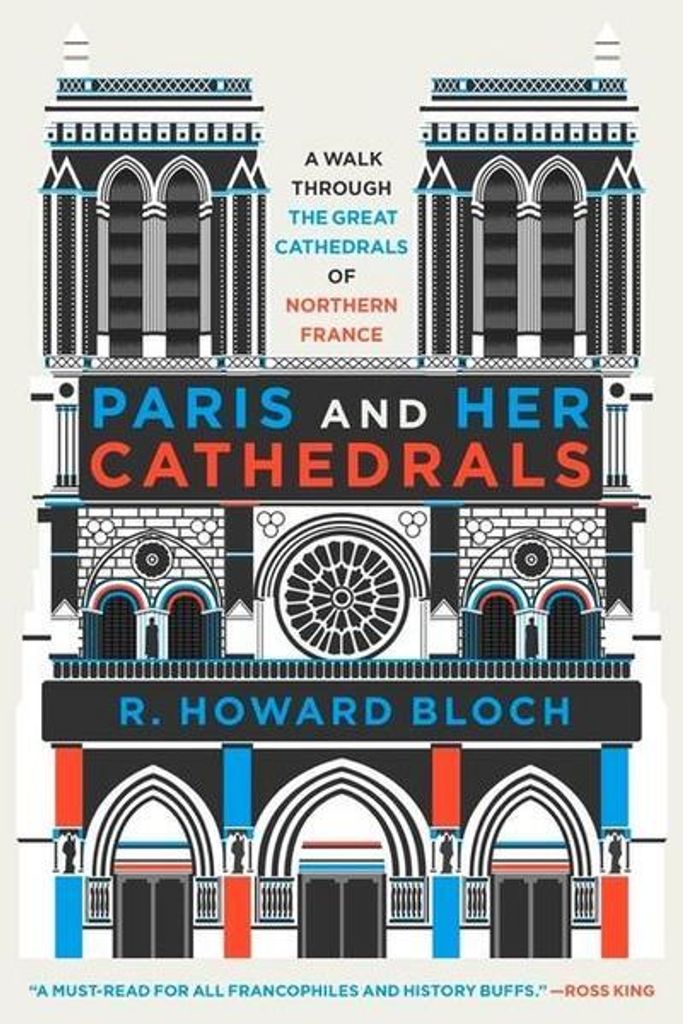 Paris and Her Cathedrals