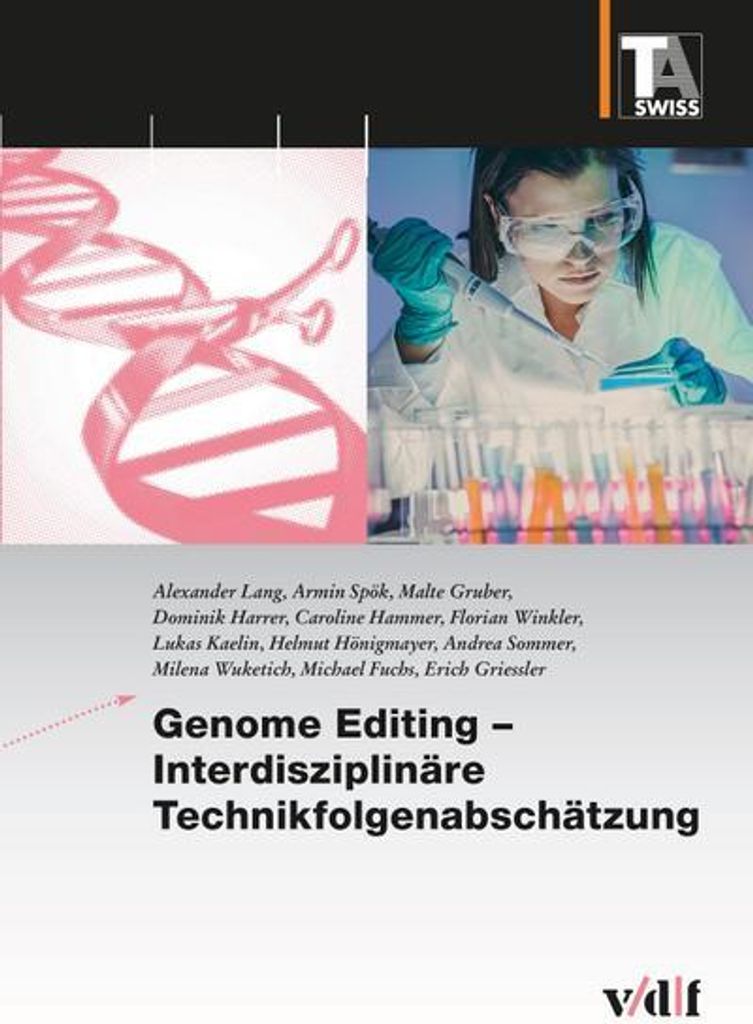 Genome Editing - Interdisziplinäre Technikfolgenabschätzung