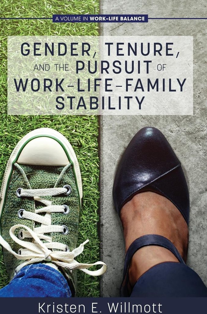 Gender, Tenure, and the Pursuit of Work-Life-Family Stability