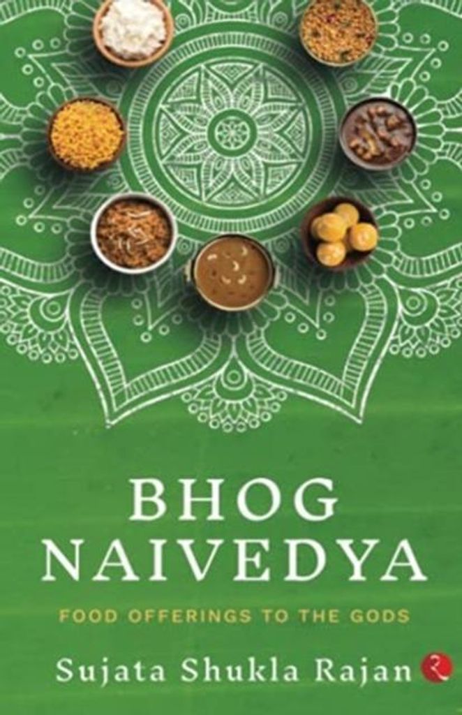 Bhog Naivedya: Food Offerings to the Gods