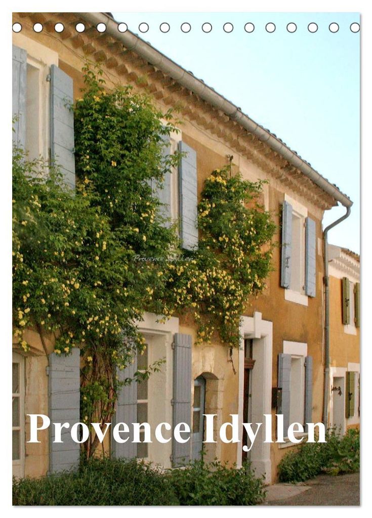 Provence Idyllen (Tischkalender 2027 DIN A5 hoch), CALVENDO Monatskalender