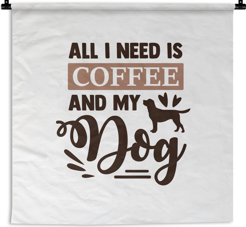 MuchoWow Wandteppich Wandbehang Hund - Kaffee - Zitate 150x150 cm Tapisserie Dekoration Wandtuch - Wohnaccessoires - Modernes