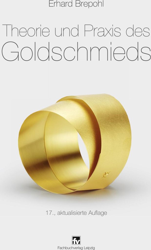 Theorie und Praxis des Goldschmieds