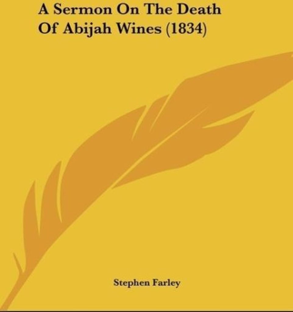 A Sermon On The Death Of Abijah Wines (1834)