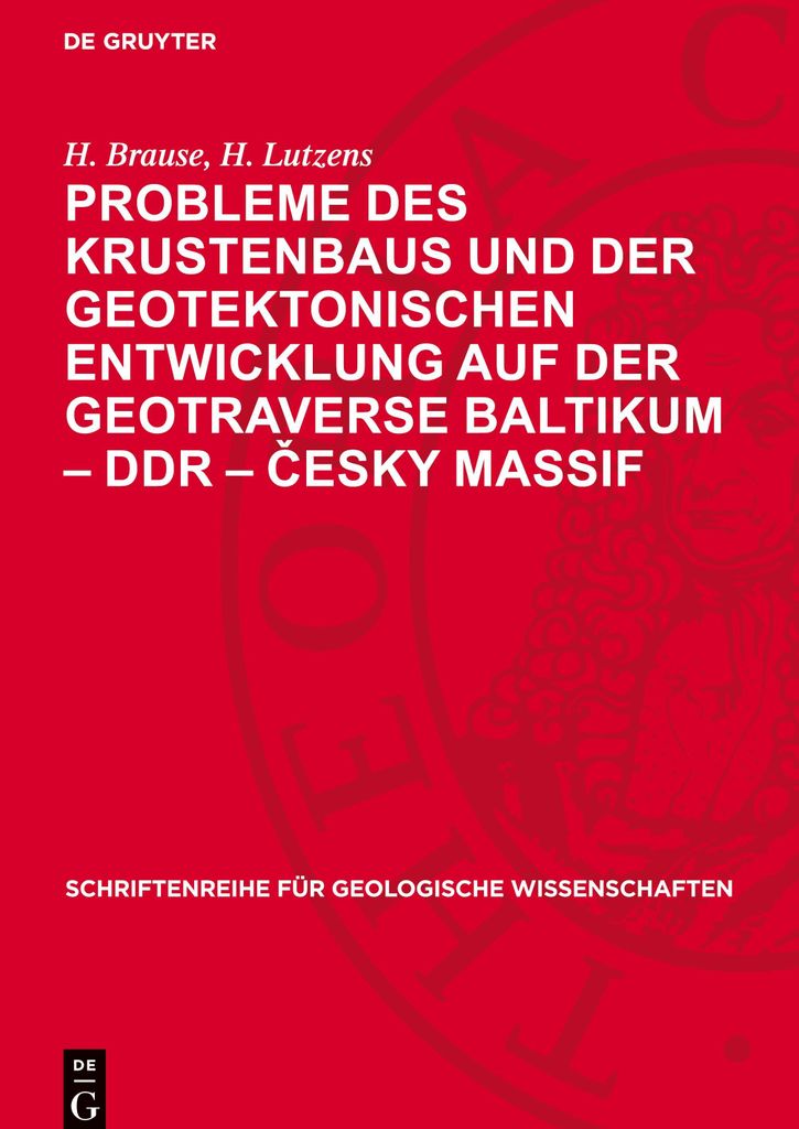 Probleme des Krustenbaus und der geotektonischen Entwicklung auf der Geotraverse Baltikum - DDR - ¿esky massif
