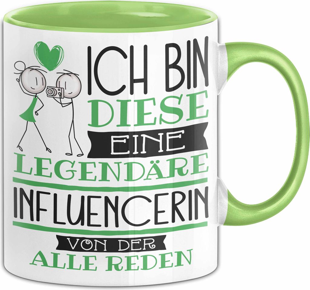Influencerin Tasse Geschenk Ich Bin Diese Eine Legendäre Influencerin Von Der Alle Reden Geschenkidee Geburtstag Weihnachten (Grün)