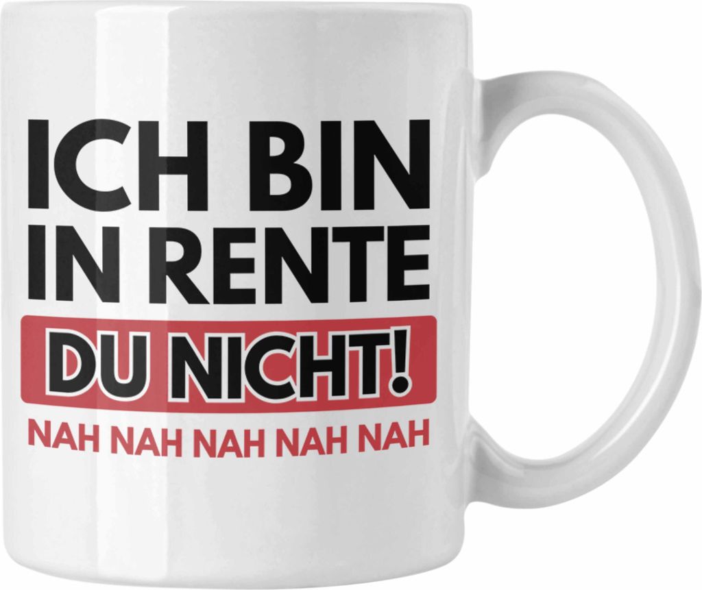 Trendation - Renter Tasse mit Spruch Ruhestand Geschenk Rente Mann Lustig Renteneintritt Abschiedsgeschenk Pension Sprüche (Weiß)
