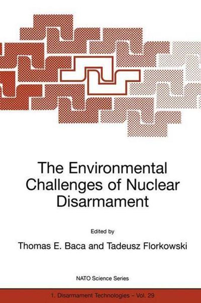 The Environmental Challenges of Nuclear Disarmament