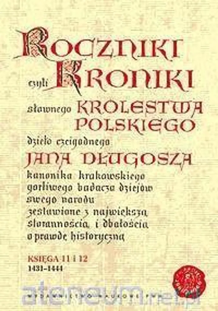 Étude historique : Annales du royaume de Pologne 1431-1444 pour chercheurs