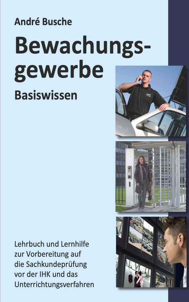 Basiswissen Sachkundeprüfung Bewachungsgewerbe § 34a GewO