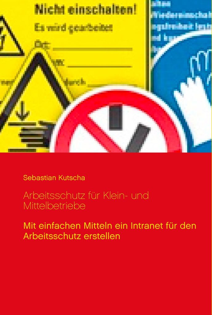 Arbeitsschutz für Klein- und Mittelbetriebe