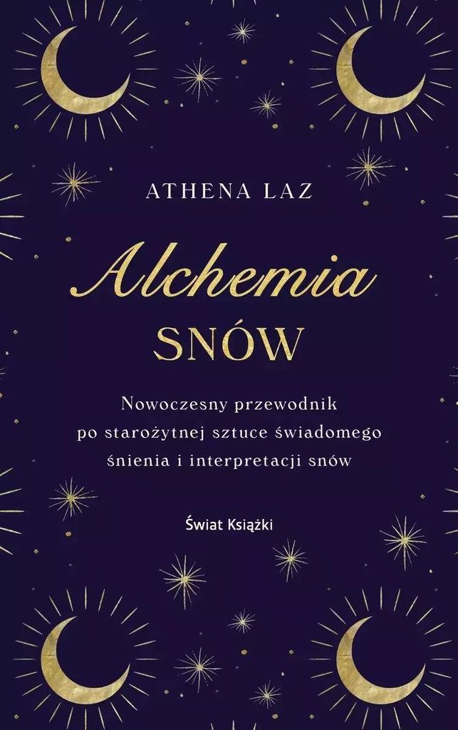 Alchemia snów - Athena Laz (Literatur, Psychologie auf Polnisch)