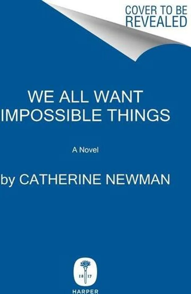 We All Want Impossible Things : Trouver du Réconfort dans un Beau Roman