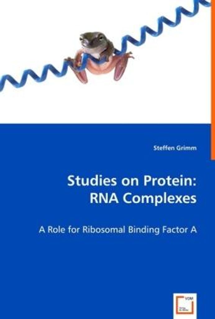 Grimm, S: Studies on Protein: RNA Complexes