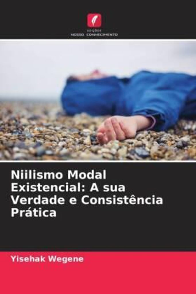Wegene, Y: Niilismo Modal Existencial