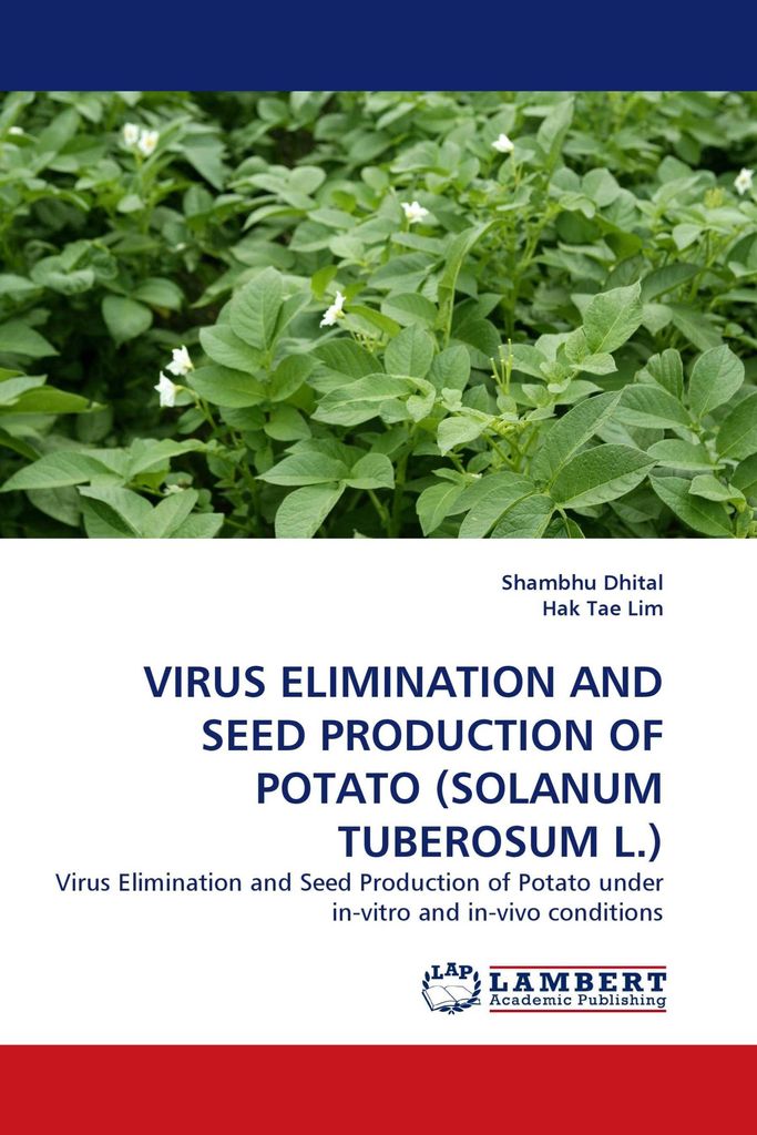 Virus Elimination And Seed Production Of Potato (Solanum Tuberosum L.)