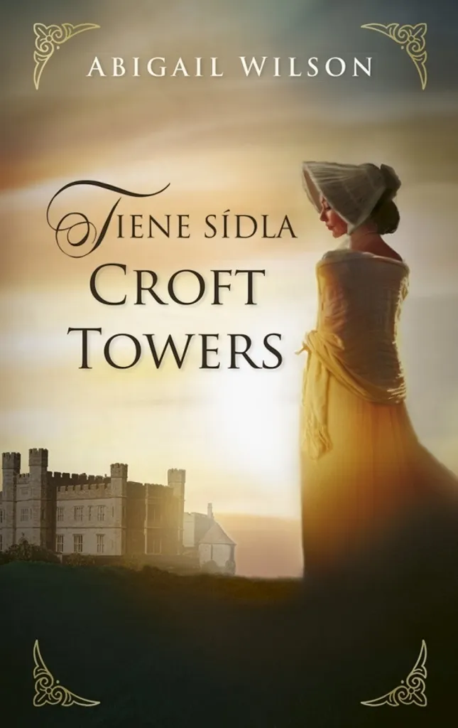 Tiene sídla Croft Towers Abigail Wilson - Intrigue Gothique et Secrets