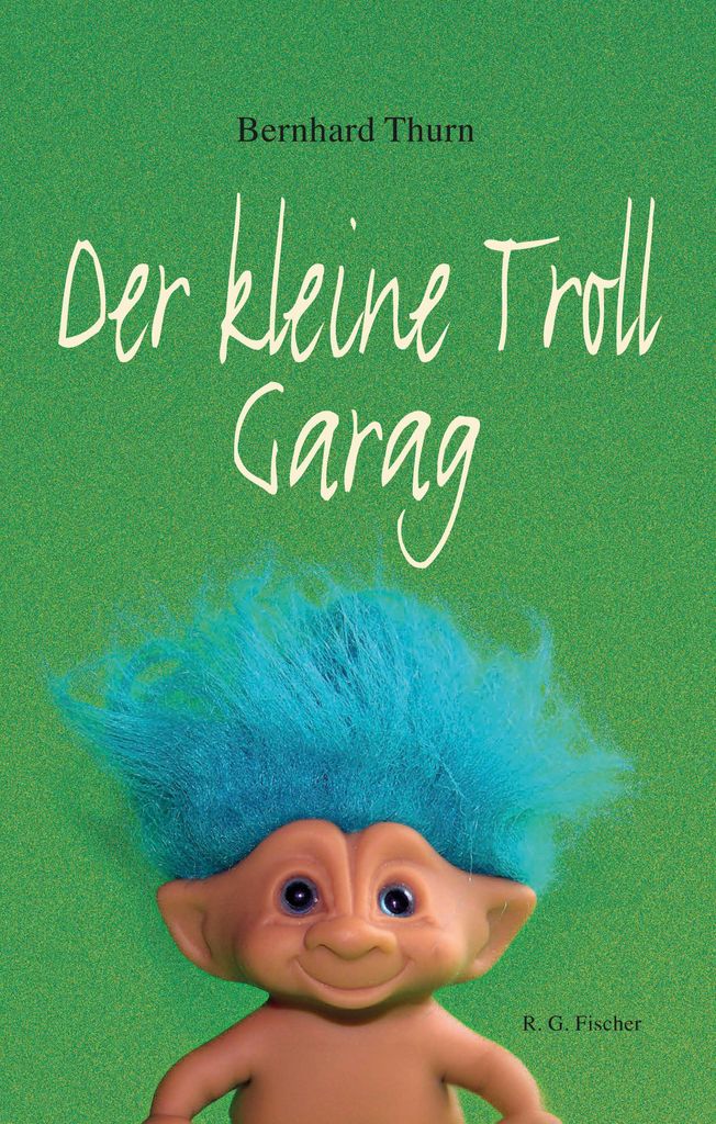 Der kleine Troll Garag