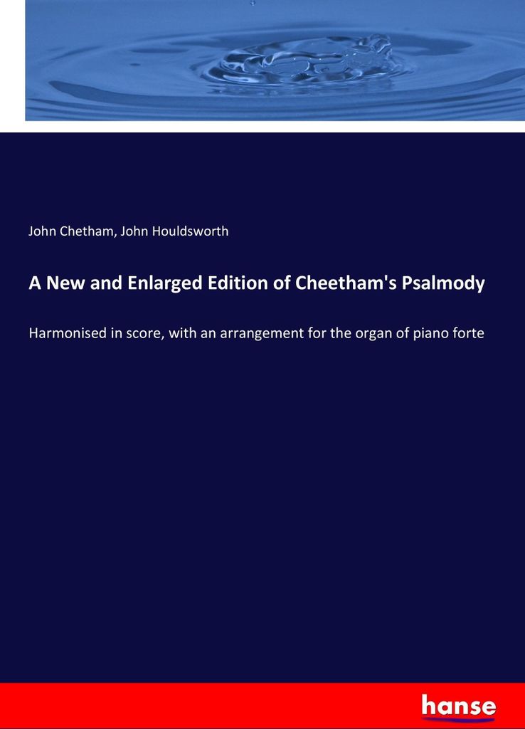 A New and Enlarged Edition of Cheetham's Psalmody