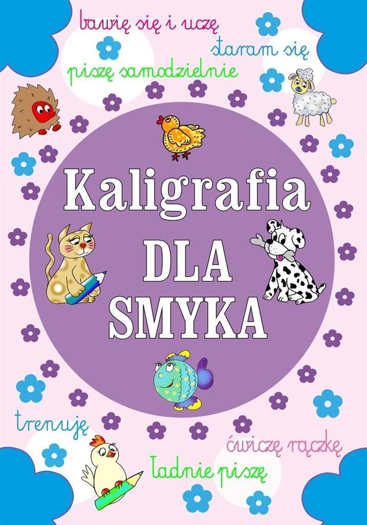 Kaligrafia dla smyka - Opracowanie Zbiorowe (Buch auf Polnisch)