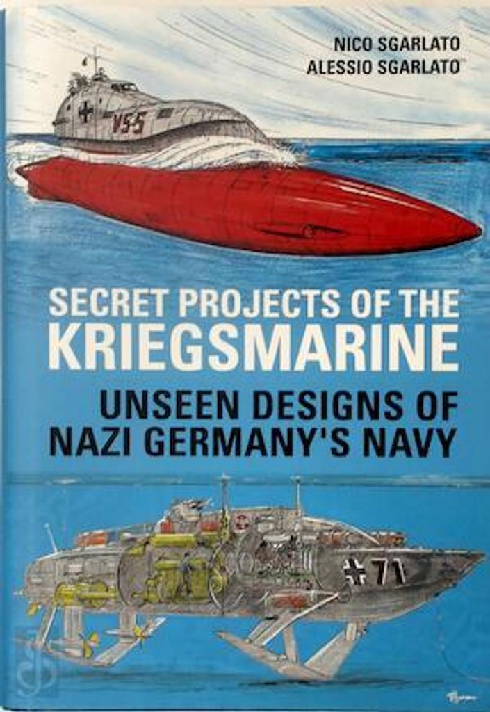 Secret Projects Of The Kriegsmarine – Lingua: Inglese