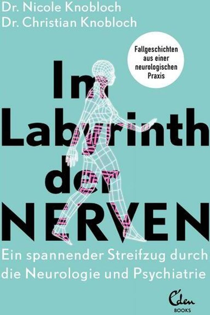 Im Labyrinth der Nerven