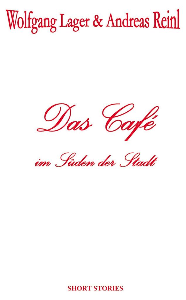 Das Café im Süden der Stadt